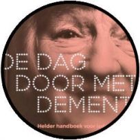 Anneke van der Plaats - & Dick Kits: De dag door met dementie
